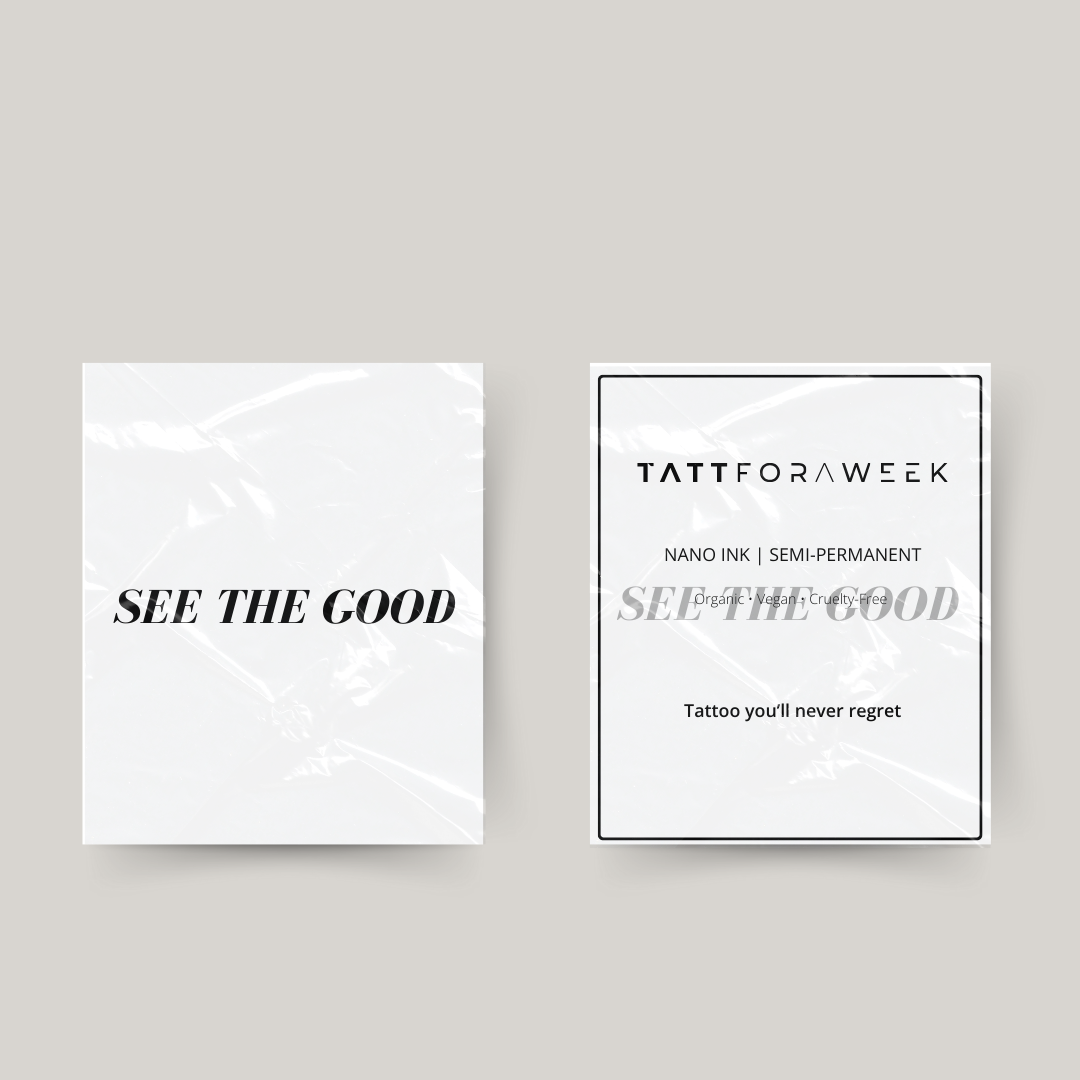 Temporary tattoo see the good