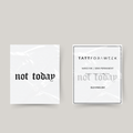 Temporary tattoo not today